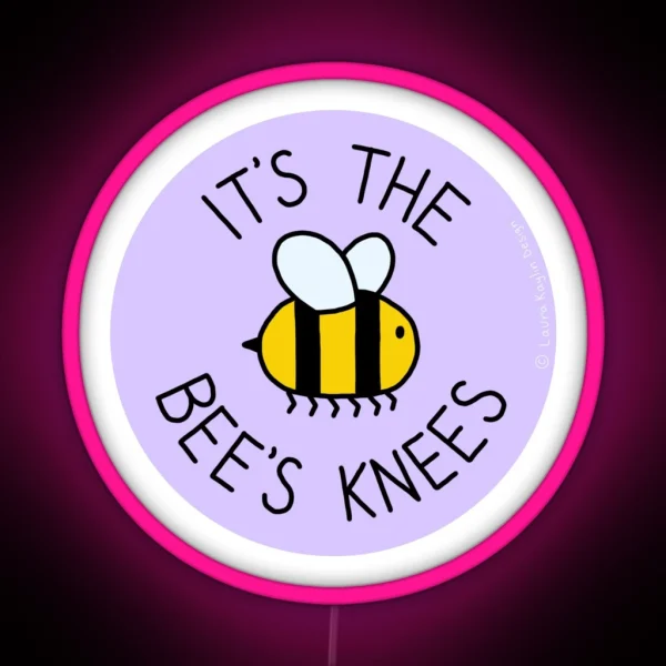 IT S THE BEES KNEES Punny Pin Led RGB Neon Sign