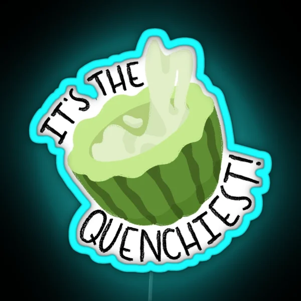 It S The Quenchiest Cactus Juice RGB Neon Sign