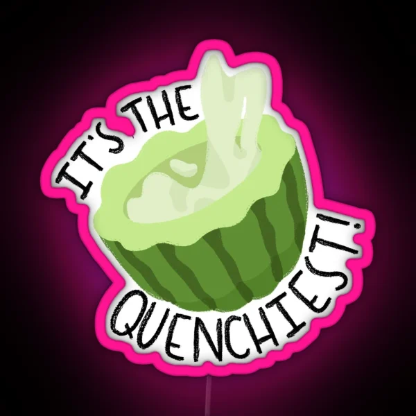 It S The Quenchiest Cactus Juice RGB Neon Sign