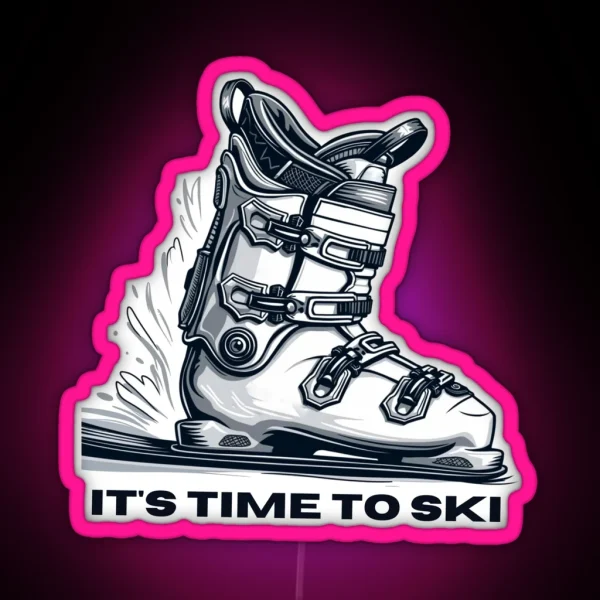 It S Time To Ski Bold Ski Boot Design RGB Neon Sign