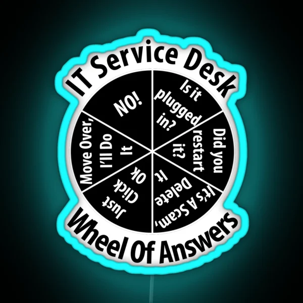 IT Service Desk Wheel Of Answer Information RGB Neon Sign