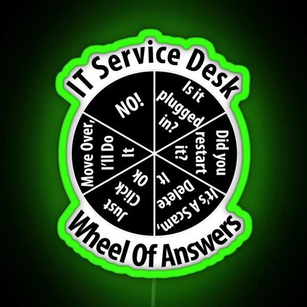 IT Service Desk Wheel Of Answer Information RGB Neon Sign