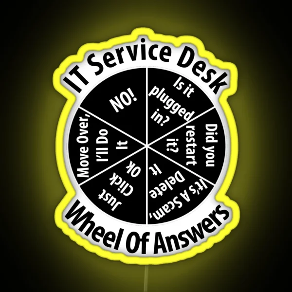 IT Service Desk Wheel Of Answer Information RGB Neon Sign