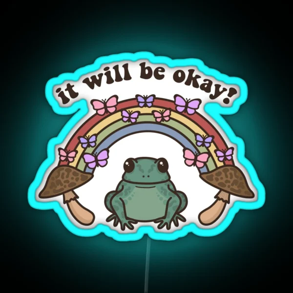 It Will Be Okay Frog Quote RGB Neon Sign