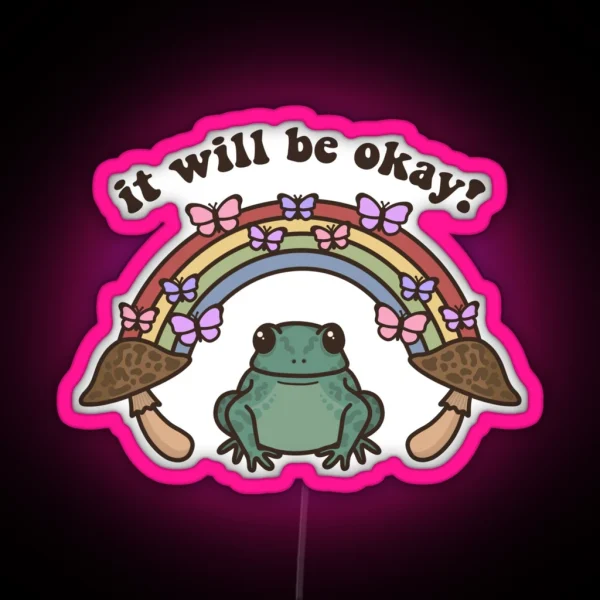 It Will Be Okay Frog Quote RGB Neon Sign