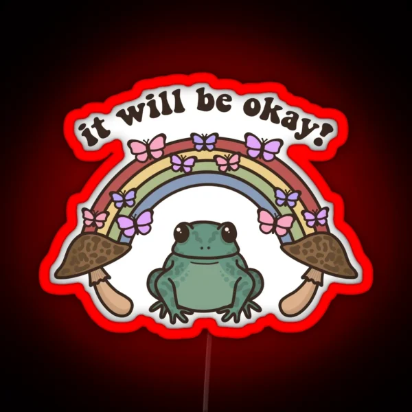 It Will Be Okay Frog Quote RGB Neon Sign