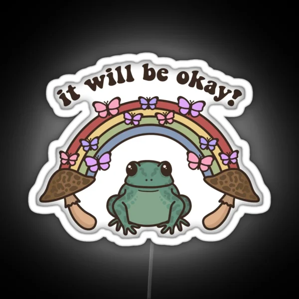 It Will Be Okay Frog Quote RGB Neon Sign