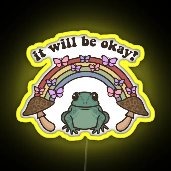 It Will Be Okay Frog Quote RGB Neon Sign