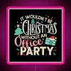 It Wouldn T Be Christmas Without An Office Party RGB Neon Sign - Image 6