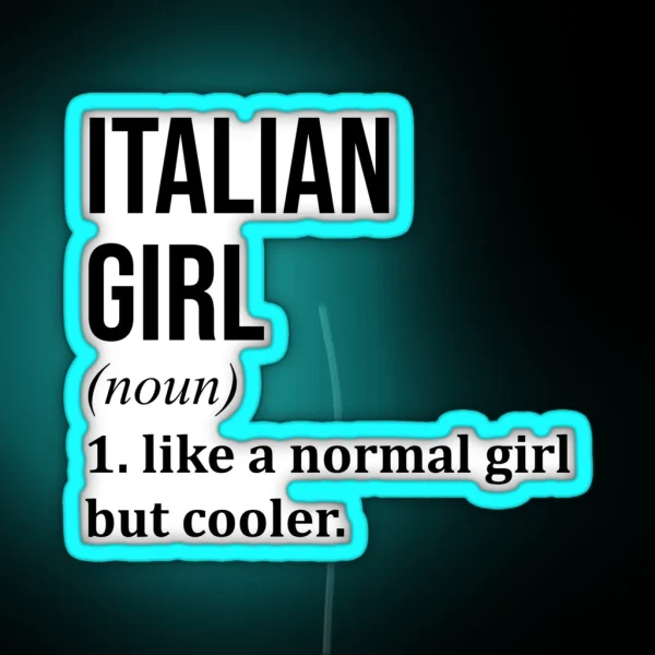 Italian Girl Definition Italy RGB Neon Sign