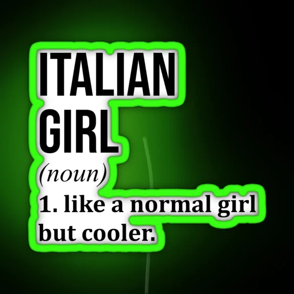Italian Girl Definition Italy RGB Neon Sign