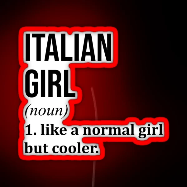 Italian Girl Definition Italy RGB Neon Sign