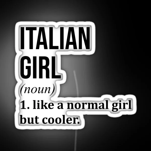 Italian Girl Definition Italy RGB Neon Sign