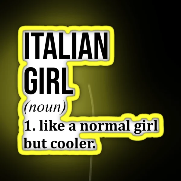 Italian Girl Definition Italy RGB Neon Sign