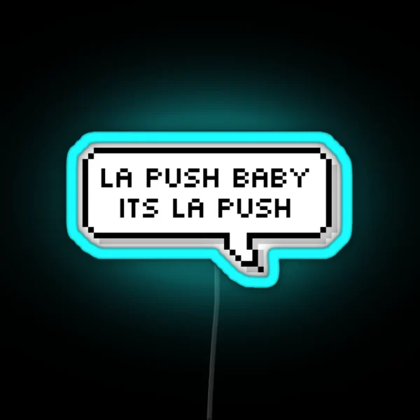 Its La Push RGB Neon Sign