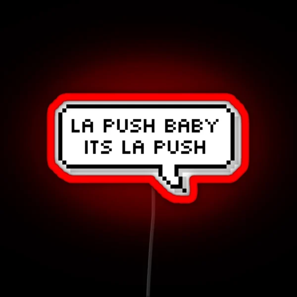 Its La Push RGB Neon Sign