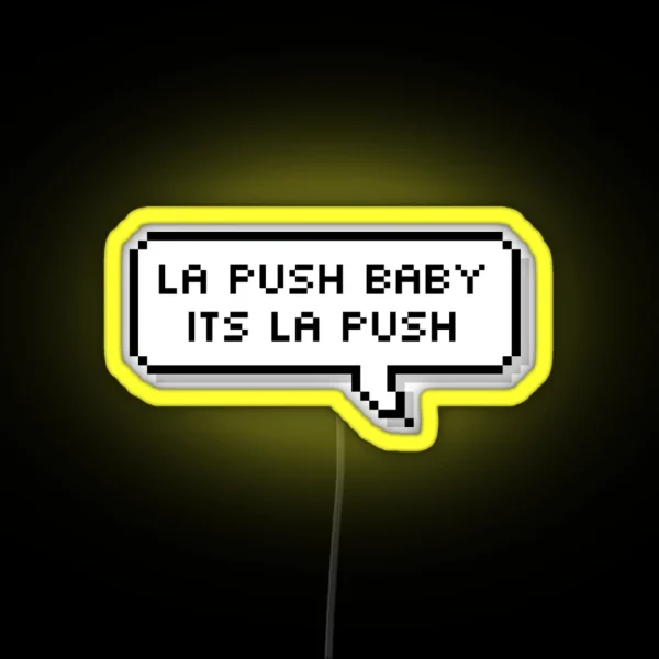 Its La Push RGB Neon Sign