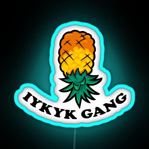 IYKYK Gang RGB Neon Sign