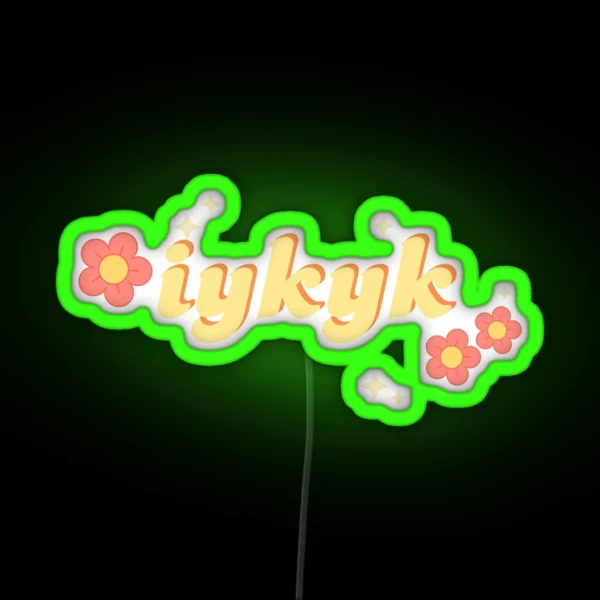 IYKYK Retro 70s Flowers RGB Neon Sign