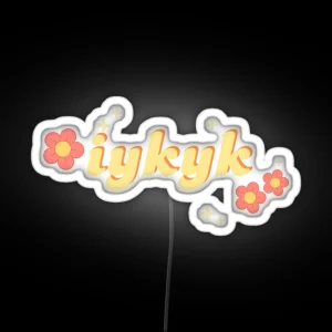 IYKYK Retro 70s Flowers RGB Neon Sign