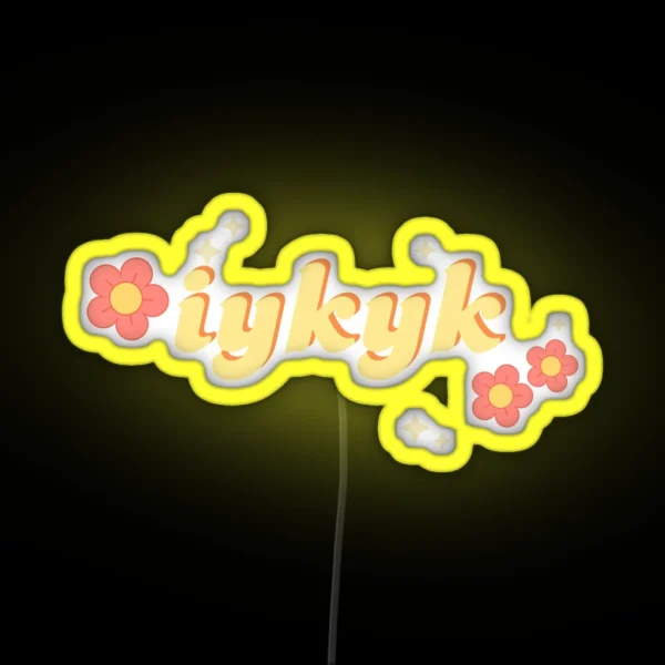 IYKYK Retro 70s Flowers RGB Neon Sign