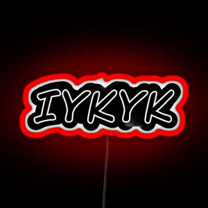 IYKYK RGB Neon Sign