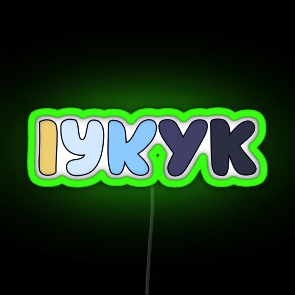 IYKYK RGB Neon Sign