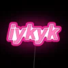 Iykyk RGB Neon Sign