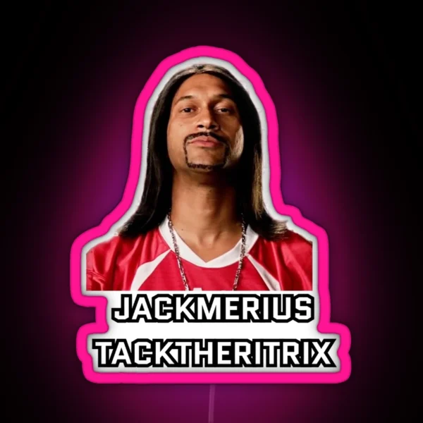 Jackmerius Tacktheritrix RGB Neon Sign