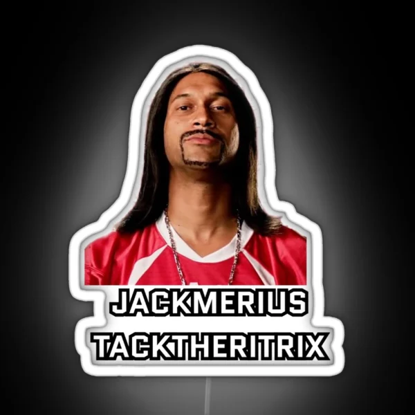 Jackmerius Tacktheritrix RGB Neon Sign