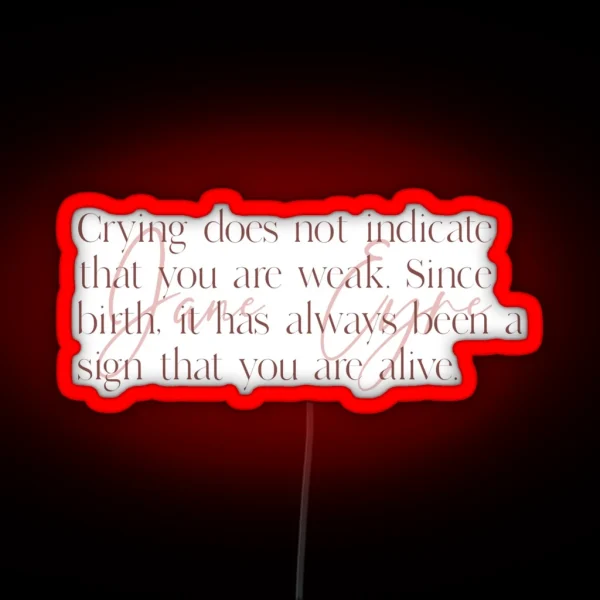 Jane Eyre Quote About Crying RGB Neon Sign