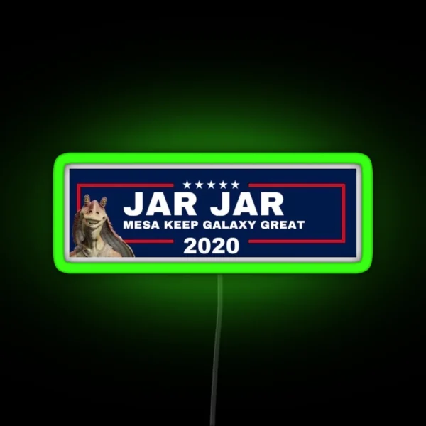 Jar Jar 2020 RGB Neon Sign