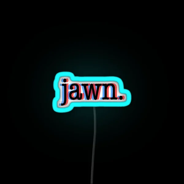 Jawn RGB Neon Sign