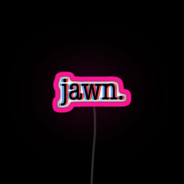 Jawn RGB Neon Sign