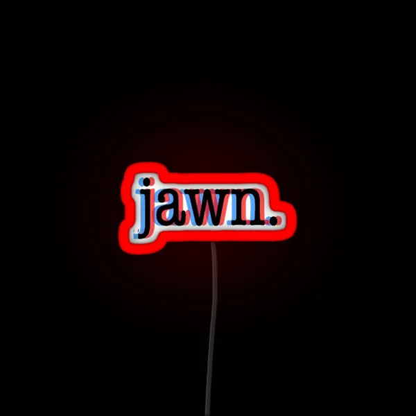 Jawn RGB Neon Sign