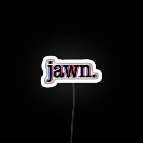 Jawn RGB Neon Sign