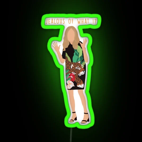 Jealous Of What Your Ugly Leather Pants RGB Neon Sign