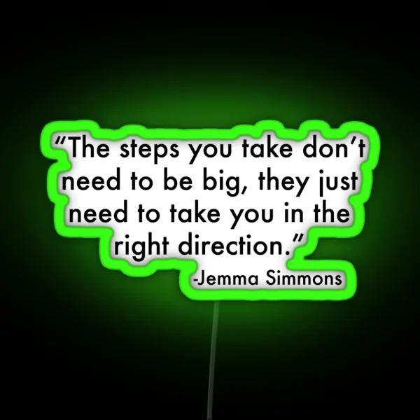 Jemma Simmons Inspirational Quote RGB Neon Sign