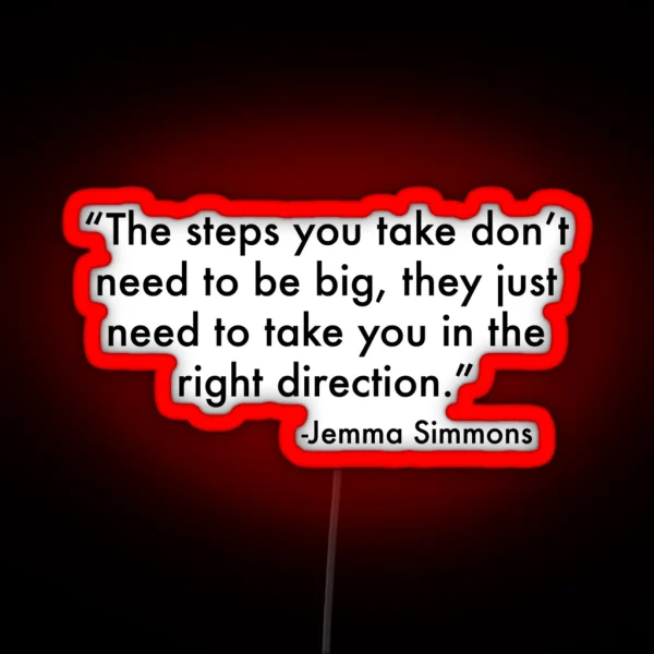 Jemma Simmons Inspirational Quote RGB Neon Sign