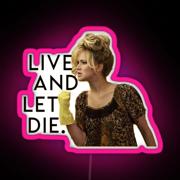 Jennifer Lawrence Live And Let Die RGB Neon Sign