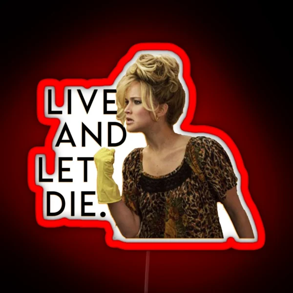 Jennifer Lawrence Live And Let Die RGB Neon Sign