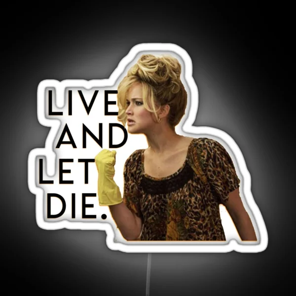 Jennifer Lawrence Live And Let Die RGB Neon Sign
