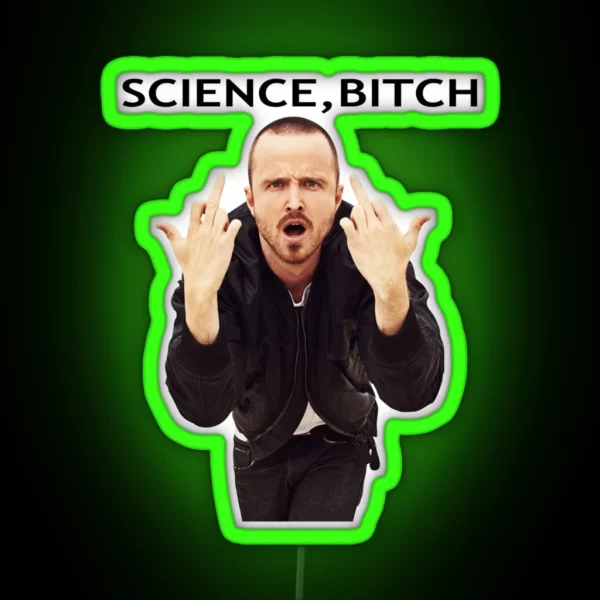 Jesse Pinkman Science Bitch Breaking Bad 56 Graphic RGB Neon Sign