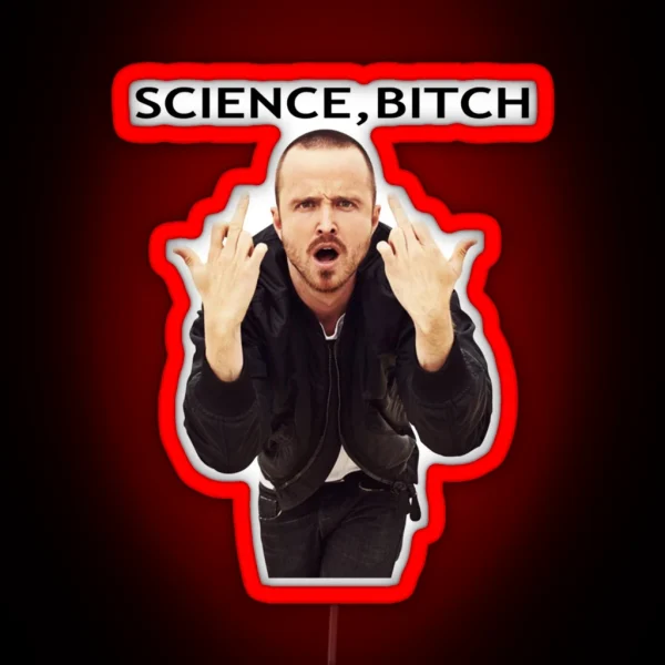 Jesse Pinkman Science Bitch Breaking Bad 56 Graphic RGB Neon Sign