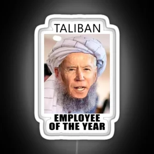 Joe Biden Is Taliban Employee Of The Year Led RGB Neon Sign