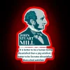 John Stuart Mill John S Mill Mill Philosopher Quotes It Is Better To Be A Human Being Dissatisfied Than A Pig Satisfied RGB Neon Sign - Image 2