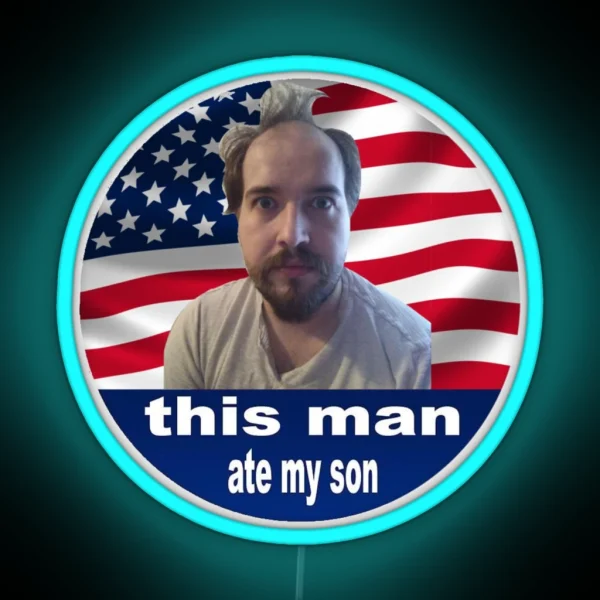 Jonny Sims Ate My Son RGB Neon Sign