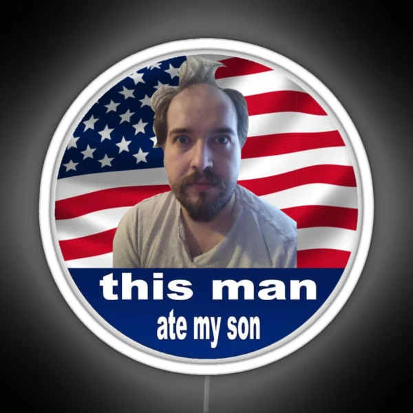 Jonny Sims Ate My Son RGB Neon Sign