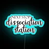 Journey To The Mind Next Stop Dissociation Station Elegant And Whimsical Mental Health Typography RGB Neon Sign - Image 3