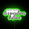 Journey To The Mind Next Stop Dissociation Station Elegant And Whimsical Mental Health Typography RGB Neon Sign - Image 4
